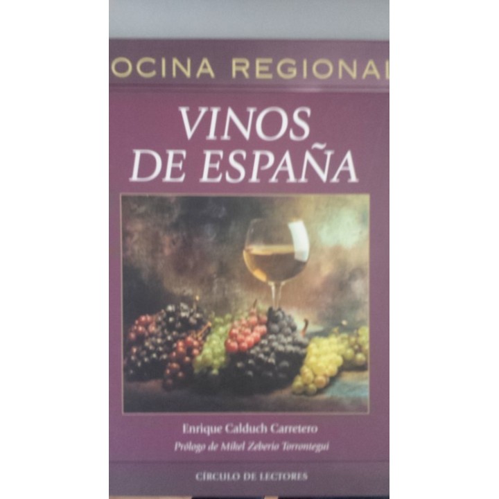 Vinos de España - Enrique Calduch Carretero. Prologo De Mikel Zeberio Torrontegui